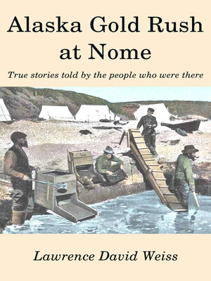cover image of Alaska Gold Rush at Nome